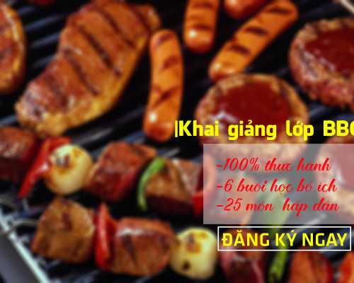 Học nướng BBQ dễ hơn bạn tưởng 